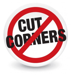 Do not cut corners sign