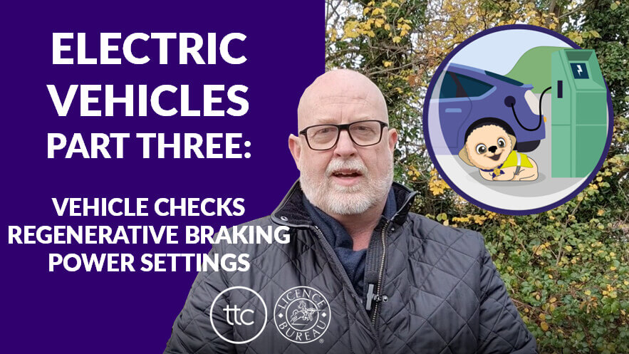 Electric vehicles part three: vehicle checks regenerative braking power settings