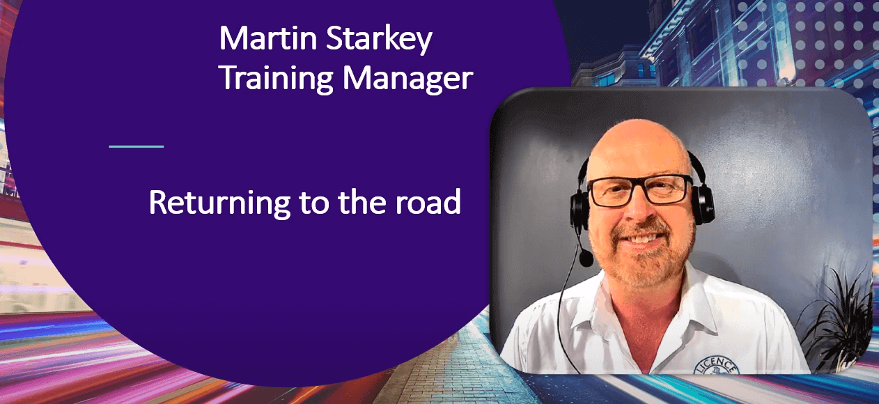Martin Starkey Training Manager - Returning to the road